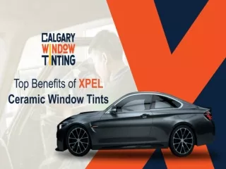Top Benefits of XPEL Ceramic Window Tints