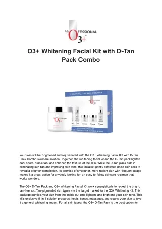 Glowing Skin- O3  Whitening Facial Kit with D-Tan Pack