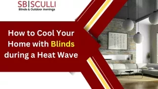 How to Cool Your Home with Blinds during a Heat Wave  Presentation