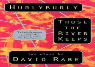 ✔ READ/DOWNLOAD ✔ Hurlyburly and Those the River Keeps: Two Plays read