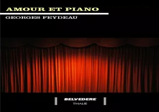 ✔ EPUB DOWNLOAD ✔ Amour et piano: Présenté et annoté par Alexis Natow (Thalie) (French Edi