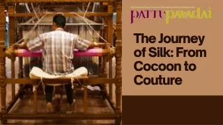 The Journey of Silk From Cocoon to Couture (1)
