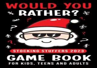 ⭐ PDF KINDLE DOWNLOAD ❤ Stocking Stuffers: Would You Rather Christmas Ho-Ho-Ho Edition Gam