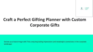 Craft a Perfect Gifting Planner with Custom Corporate Gifts