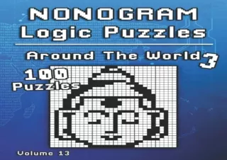 DOWNLOAD ⚡ PDF ⚡ Nonogram Puzzle Book: Hanjie Puzzles Around The World with Picross Griddl