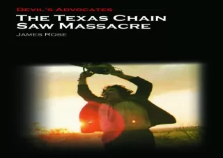 ⭐ PDF KINDLE DOWNLOAD ❤ The Texas Chain Saw Massacre (Devils Advocates) epub