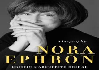 DOWNLOAD ⚡ PDF ⚡ Nora Ephron: A Biography android