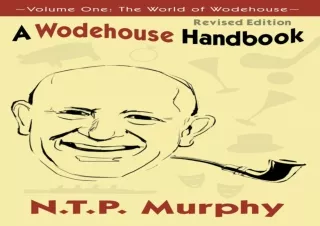 get [❤ PDF ⚡] DOWNLOAD A Wodehouse Handbook: Vol. 1 the World of Wodehouse ipad