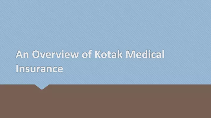 an overview of kotak medical insurance