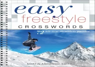 get [❤ PDF ⚡] DOWNLOAD Easy Freestyle Crosswords: 72 All-New Themeless Puzzles (Easy Cross