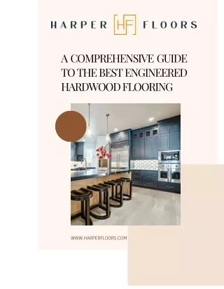 A Comprehensive Guide to the Best Engineered Hardwood Flooring