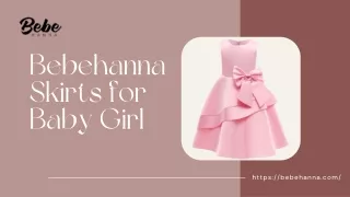 Adorable Elegance: Bebehanna Skirts for Baby Girls.