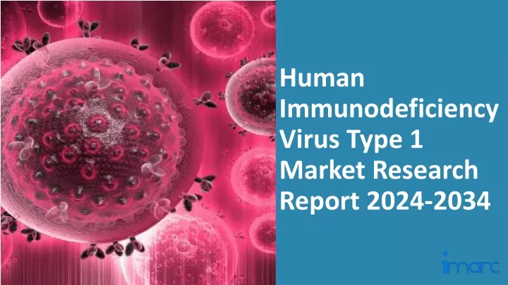 human immunodeficiency virus type 1 market research report 2024 2034