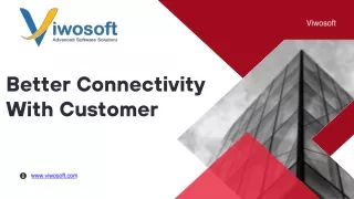 Better Connectivity With Customer