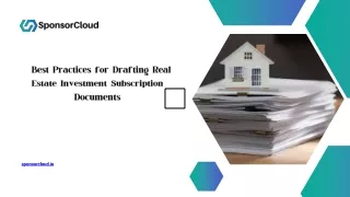 Best Practices for Drafting Real Estate Investment Subscription Documents