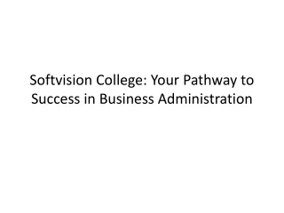 Softvision College Your Pathway to Success in Business Administration