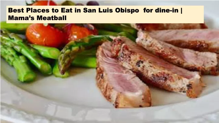 best places to eat in san luis obispo for dine