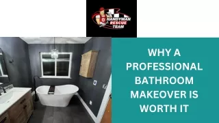 Why A Professional Bathroom Makeover Is Worth It