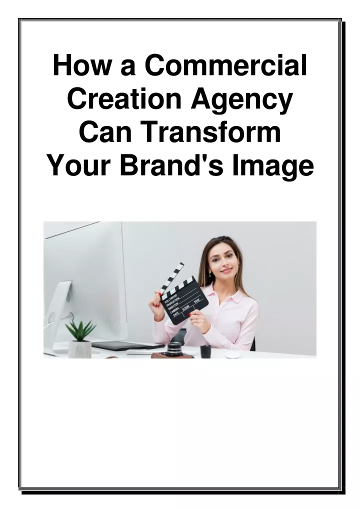 how a commercial creation agency can transform