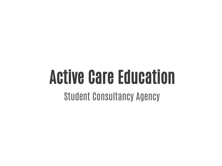 active care education student consultancy agency