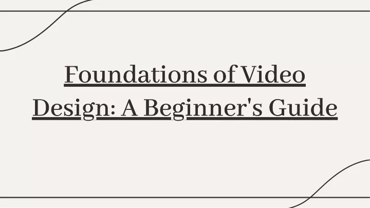 foundations of video design a beginner s guide