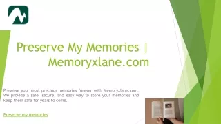 Preserve My Memories | Memoryxlane.com