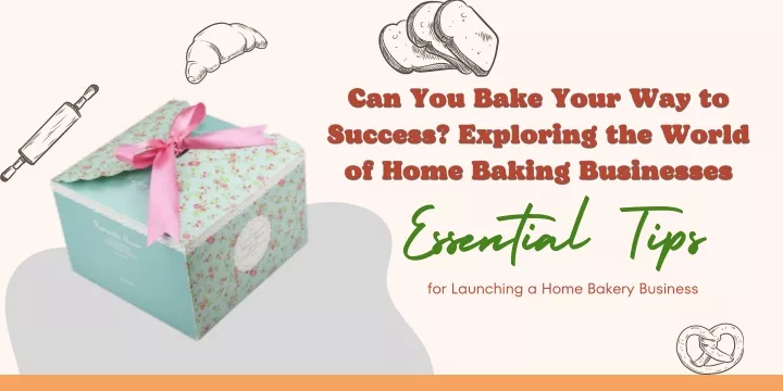essential tips for launching a home bakery