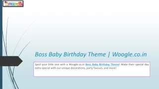 Boss Baby Birthday Theme | Woogle.co.in