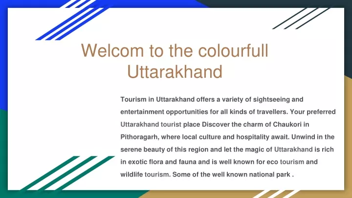 welcom to the colourfull uttarakhand