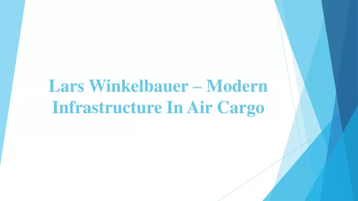 lars winkelbauer modern infrastructure in air cargo