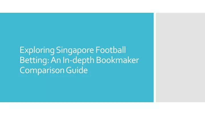 exploring singapore football betting an in depth