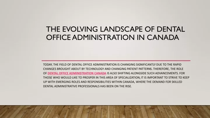 the evolving landscape of dental office administration in canada