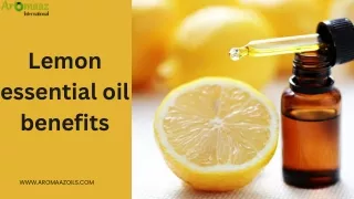 Exploring the Marvels and Benefits of Lemon Essential Oil