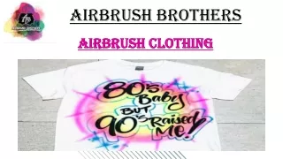Creative Airbrush Clothing: Custom Designs for Unique Fashion Statements