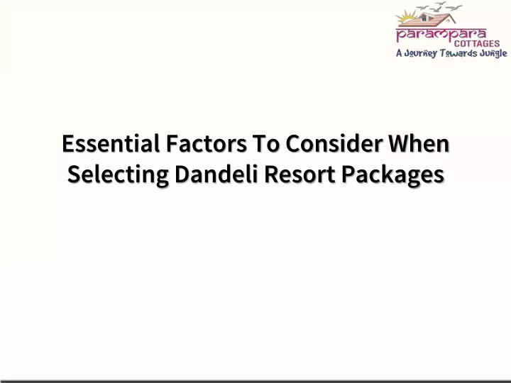 essential factors to consider when selecting