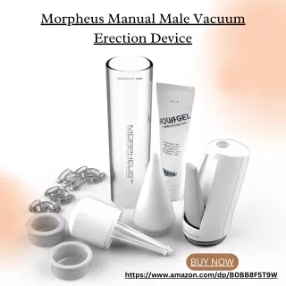 Morpheus Manual Male Vacuum Erection Device for Men