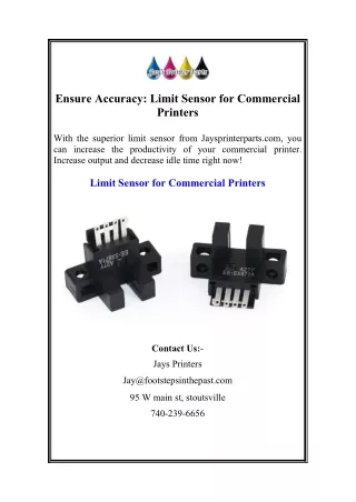 Ensure Accuracy Limit Sensor for Commercial Printers
