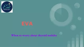 When to worry about thyroid nodules