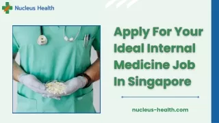 Apply For Your Ideal Internal Medicine Job In Singapore