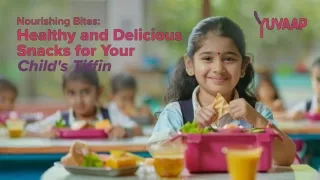 Wholesome Bites: Nutrient-Rich & Delicious Kids' Tiffin Snacks