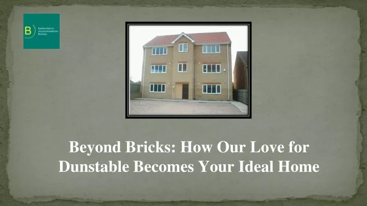 beyond bricks how our love for dunstable becomes