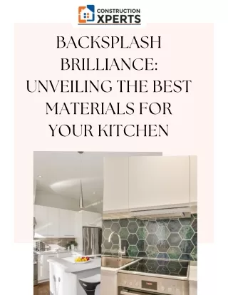 Backsplash Brilliance Unveiling the Best Materials for Your Kitchen