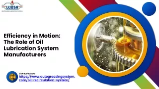 Efficiency in Motion The Role of Oil Lubrication System Manufacturers