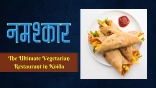 The Ultimate Vegetarian Restaurant in Noida