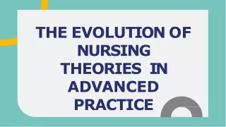 The Evolution of Nursing Theories in Advanced Practice