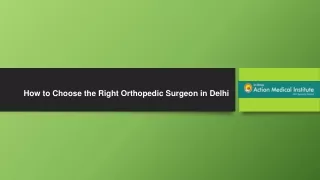 How to Choose the Right Orthopedic Surgeon in Delhi