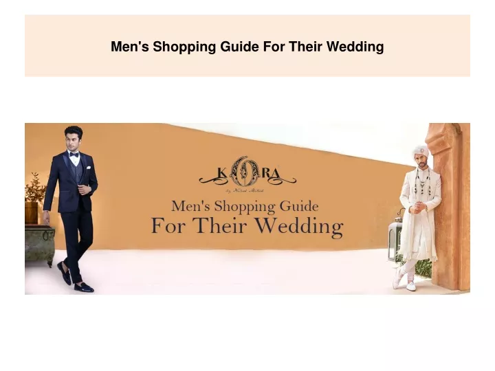 men s shopping guide for their wedding