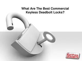 What Are The Best Commercial Keyless Deadbolt Locks