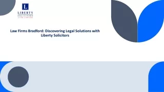 Law Firms Bradford: Discovering Legal Solutions with Liberty Solicitors