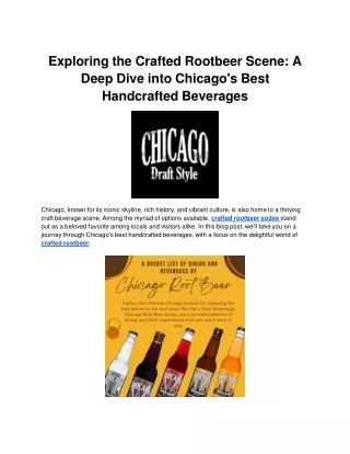 Exploring the Crafted Rootbeer Scene_ A Deep Dive into Chicago's Best Handcrafted Beverages
